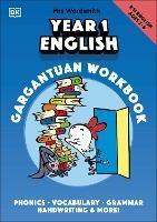 Mrs Wordsmith Year 1 English Gargantuan Workbook, Ages 5-6 (Key Stage 1): Phonics, Vocabulary, Handwriting, Grammar, And More! - Mrs Wordsmith - cover