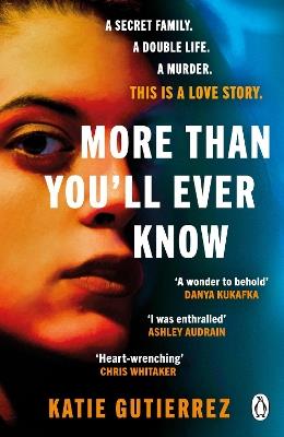 More Than You'll Ever Know: The suspenseful and heart-pounding Radio 2 Book Club pick - Katie Gutierrez - cover