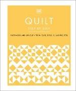 Quilt Step by Step: Patchwork and Applique, Techniques, Designs, and Projects