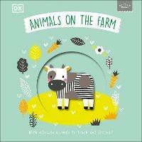 Little Chunkies: Animals on the Farm: With Adorable Animals to Touch and Discover! - DK - cover