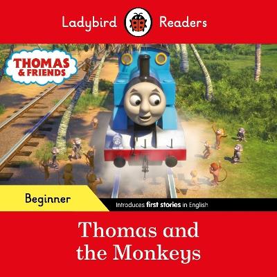 Ladybird Readers Beginner Level - Thomas the Tank Engine - Thomas and the Monkeys (ELT Graded Reader) - Ladybird,Thomas the Tank Engine - cover