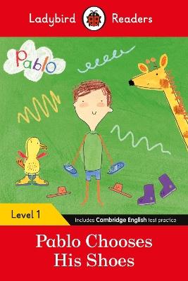Ladybird Readers Level 1 - Pablo - Pablo Chooses his Shoes (ELT Graded Reader) - Ladybird,Pablo - cover