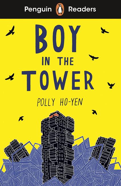 Penguin Readers Level 2: Boy In The Tower (ELT Graded Reader) - Polly Ho-Yen - ebook