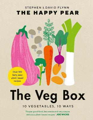 The Veg Box: 10 Vegetables, 10 Ways - David Flynn,Stephen Flynn - cover