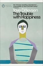 The Trouble with Happiness: and Other Stories