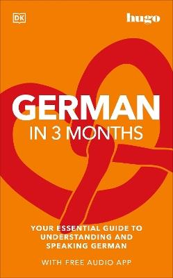 German in 3 Months with Free Audio App: Your Essential Guide to Understanding and Speaking German - DK - cover
