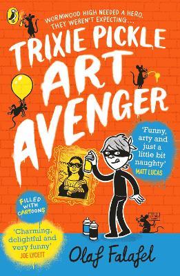 Trixie Pickle Art Avenger - Olaf Falafel - cover