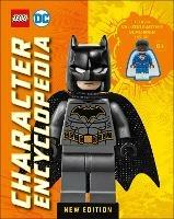 LEGO DC Character Encyclopedia New Edition: With Exclusive LEGO DC Minifigure - Elizabeth Dowsett - cover