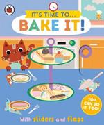 It's Time to... Bake It!: You can do it too, with sliders and flaps