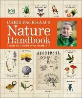 Chris Packham's Nature Handbook: Explore the Wonders of the Natural World - Chris Packham - cover