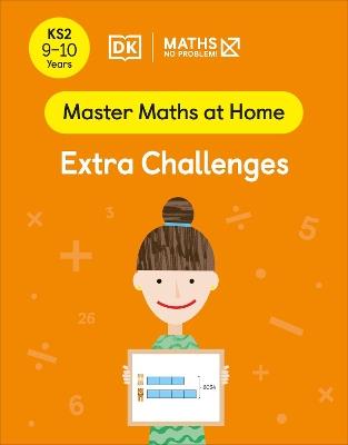 Maths — No Problem! Extra Challenges, Ages 9-10 (Key Stage 2) - Maths — No Problem! - cover