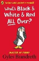 What's Black and White and Red All Over? - Gyles Brandreth - cover