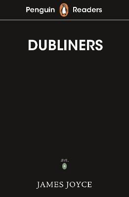 Penguin Readers Level 6: Dubliners (ELT Graded Reader) - James Joyce - cover