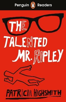 Penguin Readers Level 6: The Talented Mr Ripley (ELT Graded Reader) - Patricia Highsmith - cover