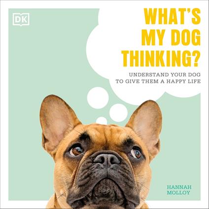 What's My Dog Thinking?