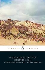 The Memorial Feast for Koekoetoey Khan: A Kirghiz Epic Poem in the Manas Tradition