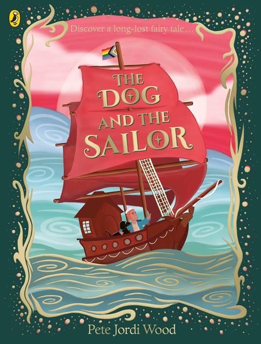 The Dog and the Sailor - Pete Jordi Wood - ebook