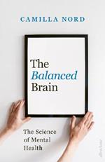 The Balanced Brain: The Science of Mental Health