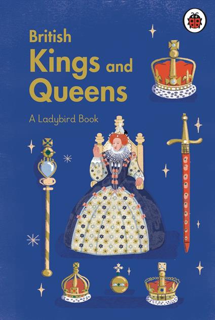 A Ladybird Book: British Kings and Queens - Ladybird,Olivia Waller - ebook