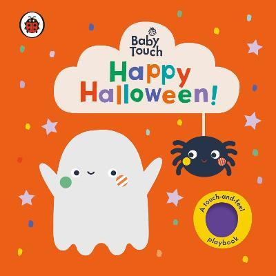 Baby Touch: Happy Halloween!: A touch-and-feel playbook - Ladybird - cover