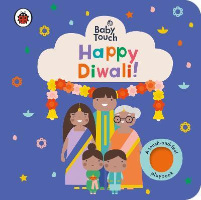 Baby Touch: Happy Diwali!: A touch-and-feel playbook - Ladybird - cover
