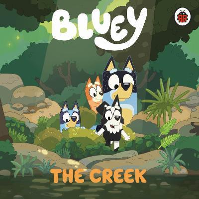 Bluey: The Creek - Bluey - cover