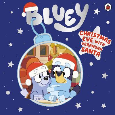 Bluey: Christmas Eve with Verandah Santa - Bluey - cover