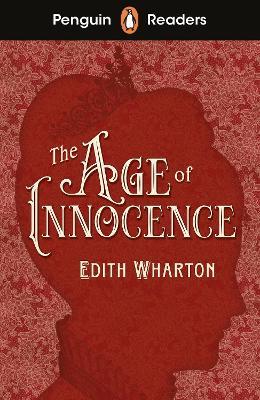 Penguin Readers Level 4: The Age of Innocence (ELT Graded Reader) - Edith Wharton - cover