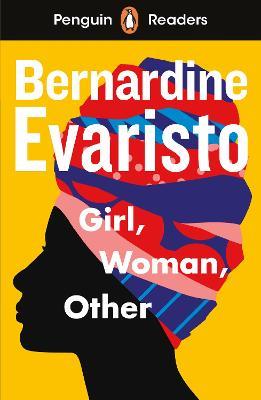 Penguin Readers Level 7: Girl, Woman, Other (ELT Graded Reader) - Bernardine Evaristo - cover