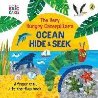 The Very Hungry Caterpillar's Ocean Hide-and-Seek - Eric Carle - cover