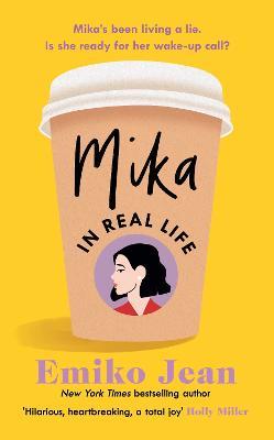 Mika In Real Life: The Uplifting Good Morning America Book Club Pick 2022 - Emiko Jean - cover