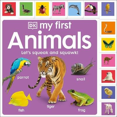My First Animals: Let's Squeak and Squawk! - DK - cover