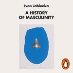 A History of Masculinity