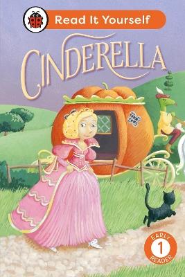 Cinderella: Read It Yourself - Level 1 Early Reader - Ladybird - cover