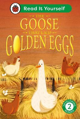The Goose That Laid Golden Eggs: Read It Yourself - Level 2 Developing Reader - Ladybird - cover