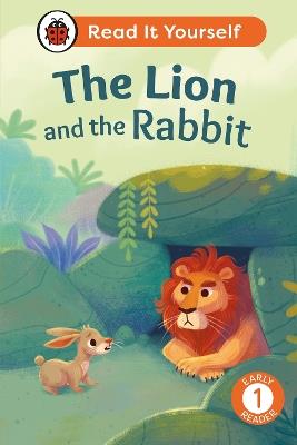 The Lion and the Rabbit: Read It Yourself - Level 1 Early Reader - Ladybird - cover