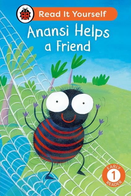 Anansi Helps a Friend: Read It Yourself - Level 1 Early Reader - Ladybird - ebook