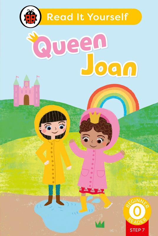 Queen Joan (Phonics Step 7): Read It Yourself - Level 0 Beginner Reader - Ladybird - ebook