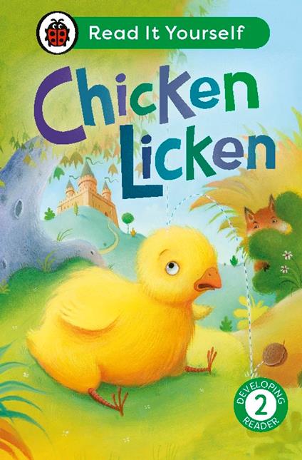 Chicken Licken: Read It Yourself - Level 2 Developing Reader - Ladybird - ebook