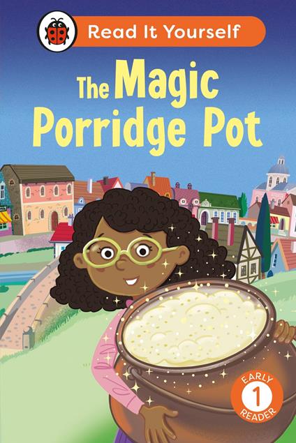 The Magic Porridge Pot: Read It Yourself - Level 1 Early Reader - Ladybird - ebook