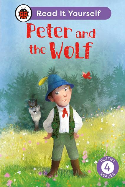 Peter and the Wolf: Read It Yourself - Level 4 Fluent Reader - Ladybird - ebook
