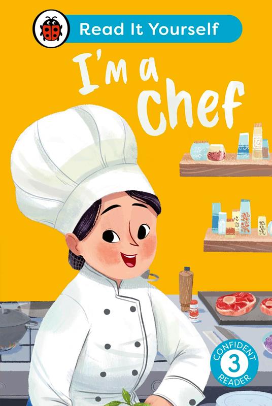 I'm a Chef: Read It Yourself - Level 3 Confident Reader - Ladybird - ebook