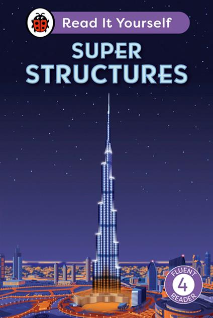 Super Structures: Read It Yourself - Level 4 Fluent Reader - Ladybird - ebook