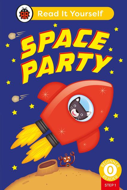 Space Party (Phonics Step 1): Read It Yourself - Level 0 Beginner Reader - Ladybird - ebook