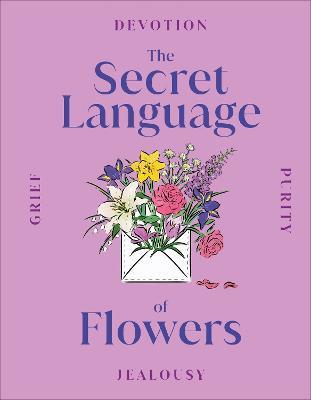 The Secret Language of Flowers - DK - cover
