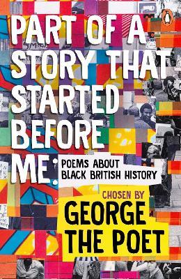 Part of a Story That Started Before Me: Poems about Black British History - cover