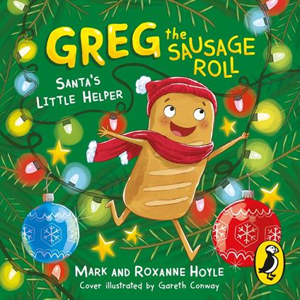 Greg the Sausage Roll: Santa's Little Helper