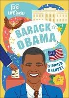 DK Life Stories Barack Obama: Amazing People Who Have Shaped Our World - Stephen Krensky - cover