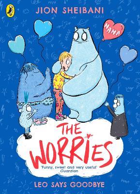 The Worries: Leo Says Goodbye - Jion Sheibani - cover