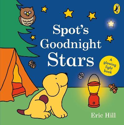 Spot's Goodnight Stars: A glowing light book - Eric Hill - cover